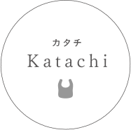 Katachi カタチ
