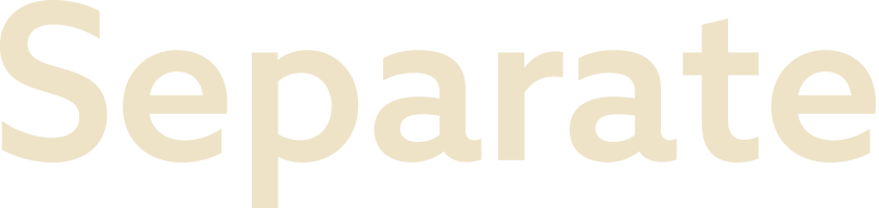 Separate